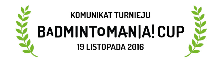 Badmintomania! Cup - turniej badmintona Warszawa