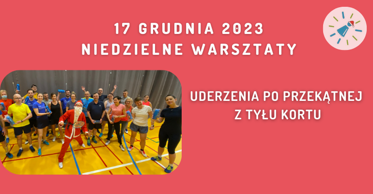 Niedzielne warsztaty badmintona w Warszawie - 17.12.2023
