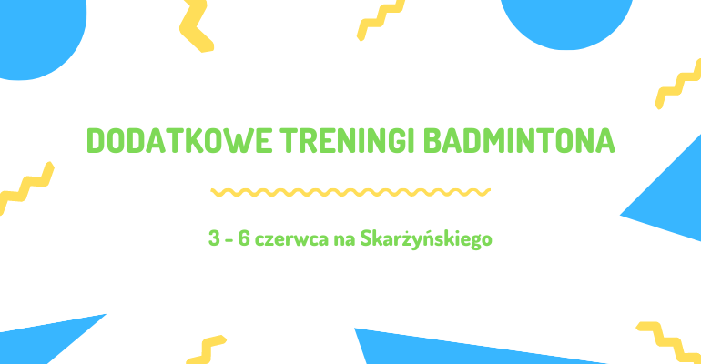 Dodatkowe treningi badmintona dla dorosłych w Warszawie w czerwcu