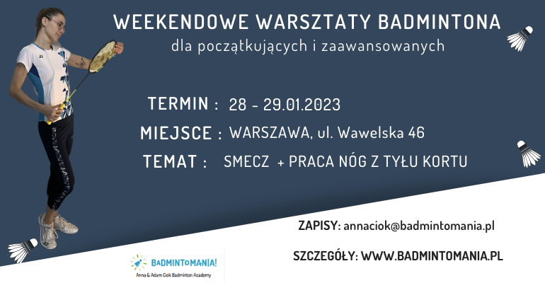 Weekendowe treningi badmintona w Warszawie - 28 - 29.01.2023