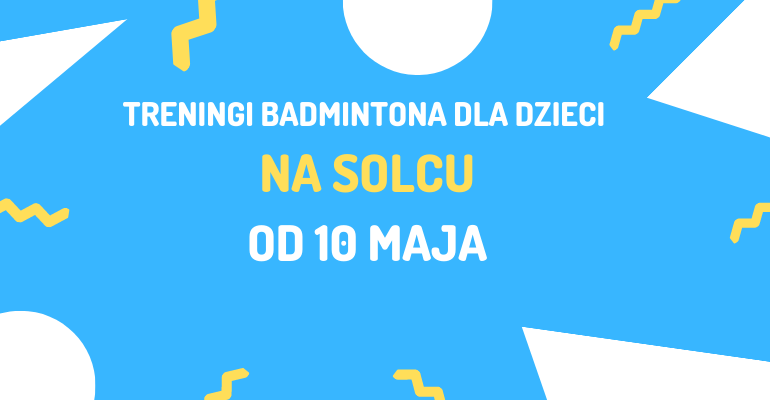Zorganizowane treningi badmintona dla dzieci i młodzieży na Solec 71